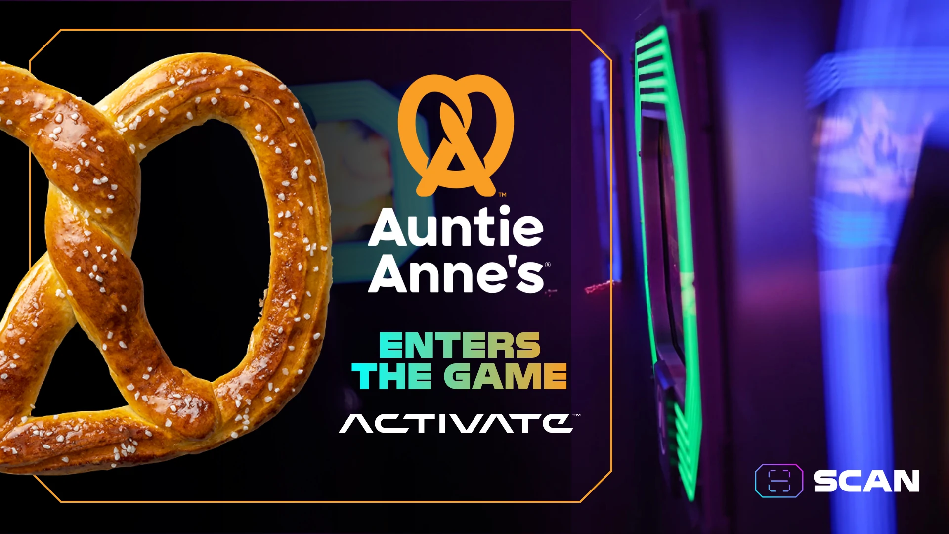 Auntie Anne'sのプレッツェルとロゴ、ActivateのScanゲーム画面を組み合わせた公式パートナーシップ画像